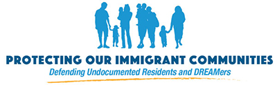 Protecting Our Immigrant Communities