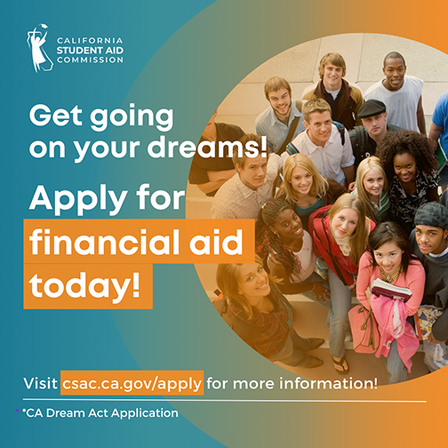 Graphic that shows a diverse group of college students looking up with text that says "Get going your dreams! Apply for financial aid today!"