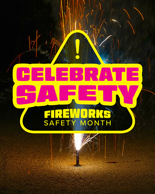 Celebrate Safety graphic with active firework on the ground